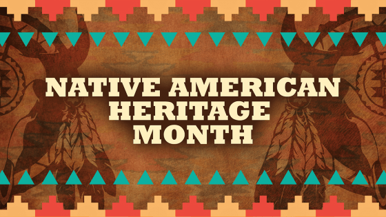 National Native American Heritage Month